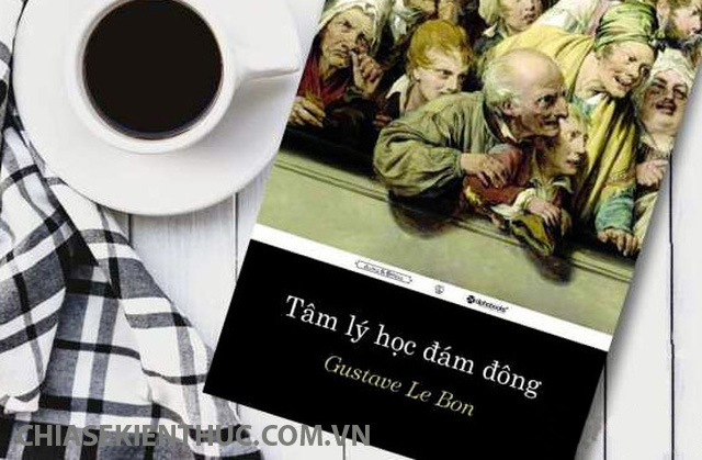 Tâm Lý Học Đám Đông – Gustave Le Bon