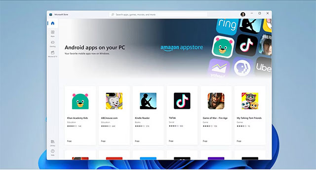 Hàng loạt ứng dụng và trò chơi Android phổ biến sẽ sắp có mặt trên Windows 11