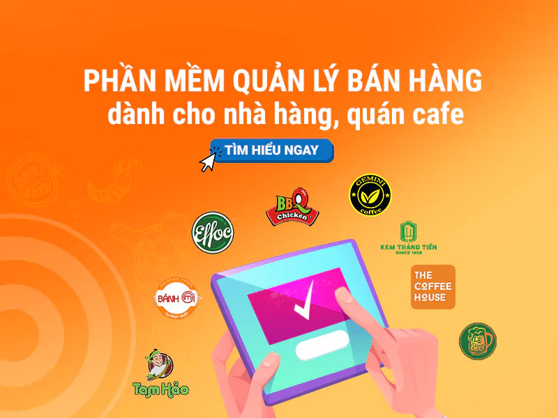 Phần mềm quản lý bán hàng dành cho nhà hàng, quán cafe