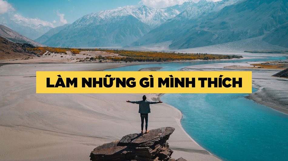 Làm những điều bạn muốn