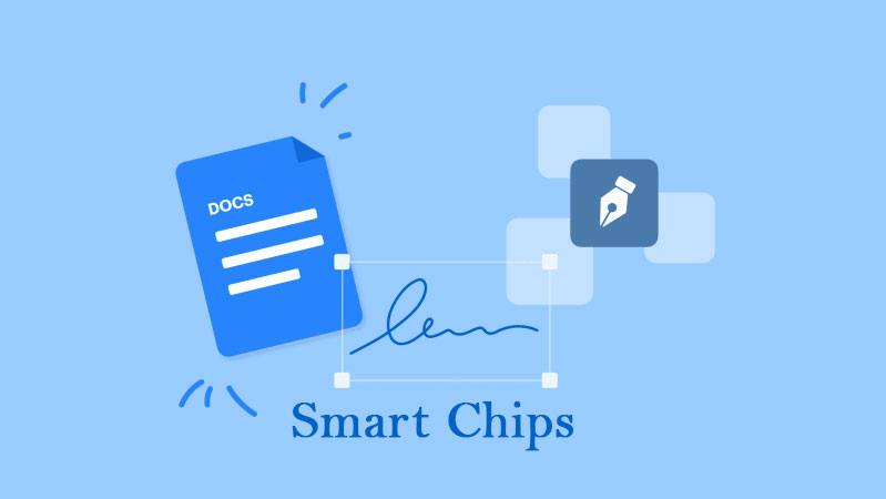 Hướng dẫn sử dụng Smart Chips trong Google Docs