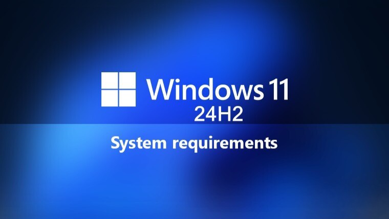 Cách kiểm tra máy tính cũ của bạn có chạy được phiên bản Windows 11 24H2 không