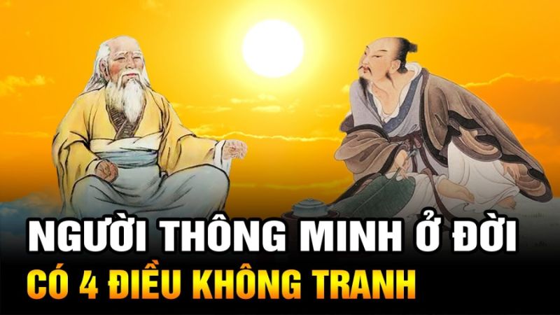 4 điều người thông minh sẽ không tranh giành dẫu rơi vào nghịch cảnh