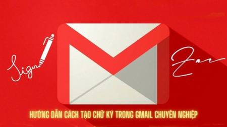 Hướng dẫn tạo chữ ký Gmail đẹp mắt và chuyên nghiệp