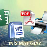 Cách in hai mặt giấy trong Word, PDF, Excel cho máy in hỗ trợ 2 mặt, 1 mặt